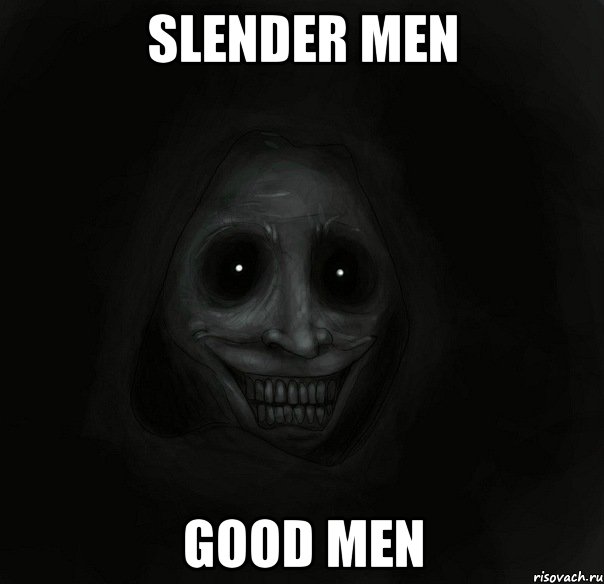 slender men good men, Мем Ночной гость