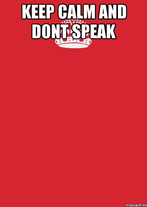 keep calm and dont speak , Комикс Keep Calm 3