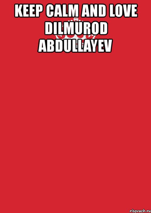 keep calm and love dilmurod abdullayev , Комикс Keep Calm 3