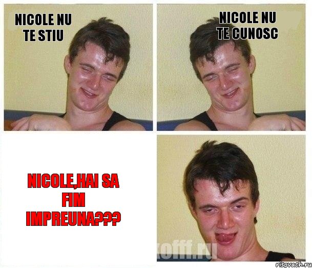 nicole nu te stiu nicole nu te cunosc nicole,hai sa fim impreuna???