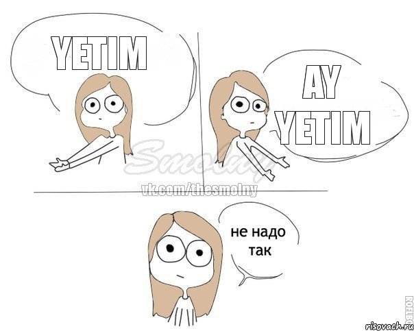 yetim ay yetim, Комикс Не надо так 2 зоны