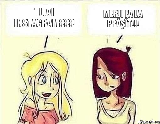 Tu ai Instagram??? Merji fa la prăşît!!!, Комикс пукп