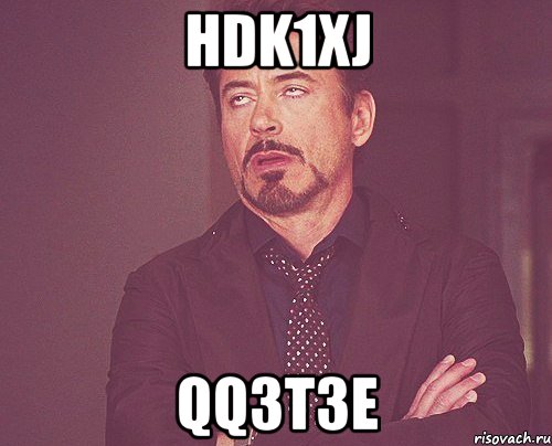 hdk1xj qq3t3e, Мем твое выражение лица