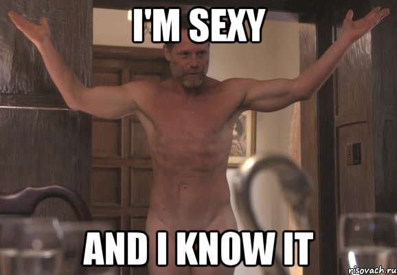 i'm sexy and i know it, Мем щито поделать