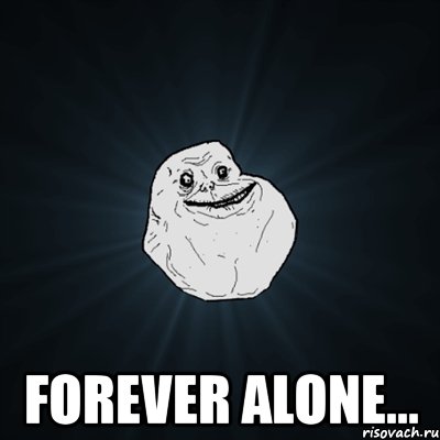  forever alone..., Мем Forever Alone