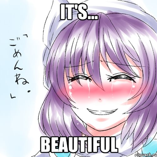 it's... beautiful, Мем фыафыаы