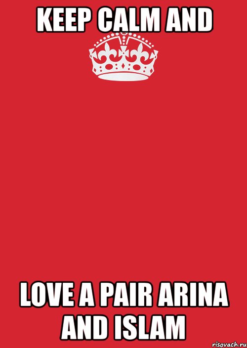 keep calm and love a pair arina and islam, Комикс Keep Calm 3