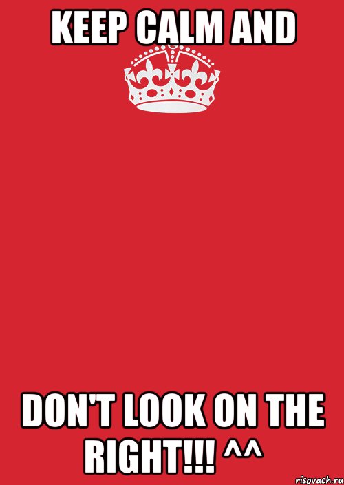 keep calm and don't look on the right!!! ^^, Комикс Keep Calm 3