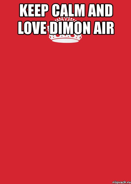 keep calm and love dimon air , Комикс Keep Calm 3