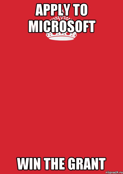 apply to microsoft win the grant, Комикс Keep Calm 3