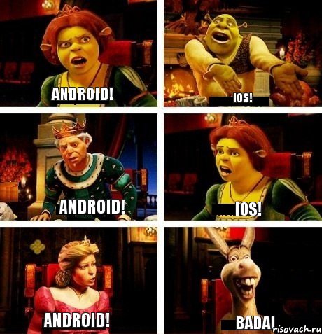 Android! iOS! Android! iOS! Android! Bada!