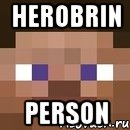 herobrin person, Мем стив