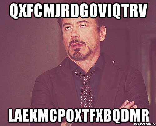 qxfcmjrdgoviqtrv laekmcpoxtfxbqdmr, Мем твое выражение лица