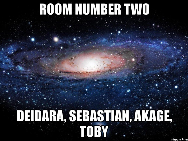 room number two deidara, sebastian, akagе, toby, Мем Вселенная