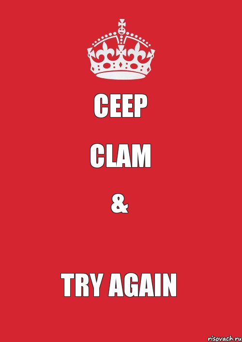 CEEP CLAM & Try Again, Комикс Keep Calm 3