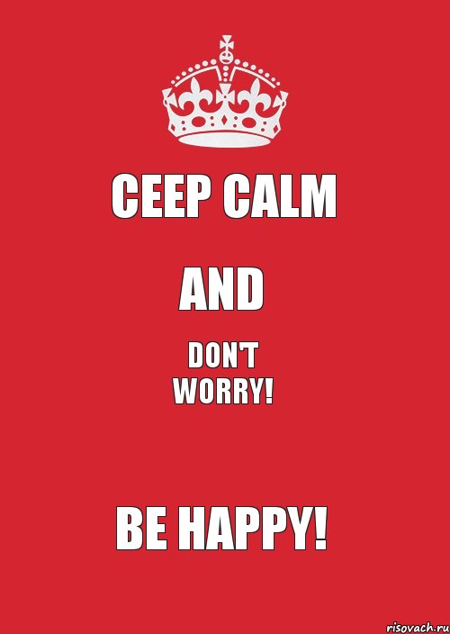 Ceep Calm and Don't Worry! Be Happy!, Комикс Keep Calm 3