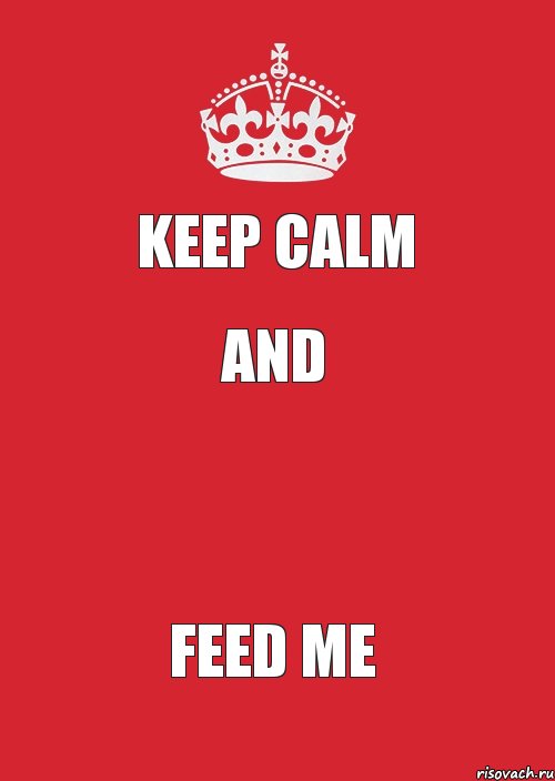 Keep calm And  Feed me, Комикс Keep Calm 3