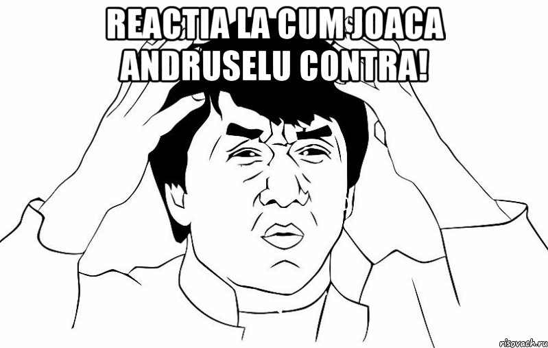 reactia la cum joaca andruselu contra! , Мем ДЖЕКИ ЧАН