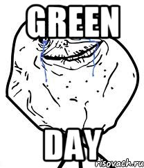 green day, Мем Forever Alone