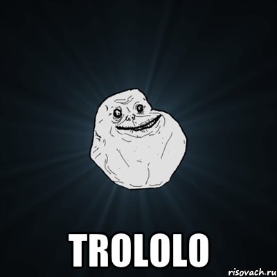  trololo, Мем Forever Alone