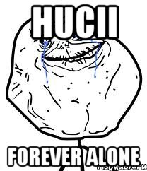 hucii forever alone, Мем Forever Alone