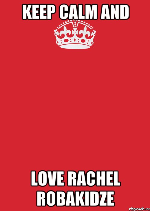 keep calm and love rachel robakidze, Комикс Keep Calm 3