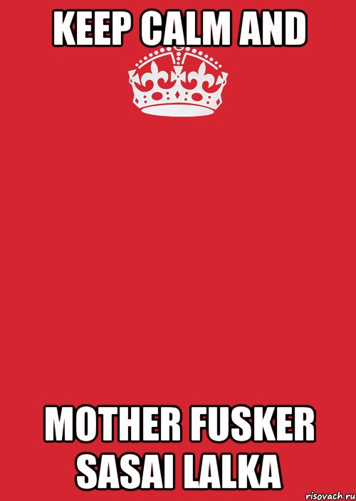 keep calm and mother fusker sasai lalka, Комикс Keep Calm 3