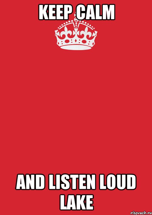 keep calm and listen loud lake, Комикс Keep Calm 3