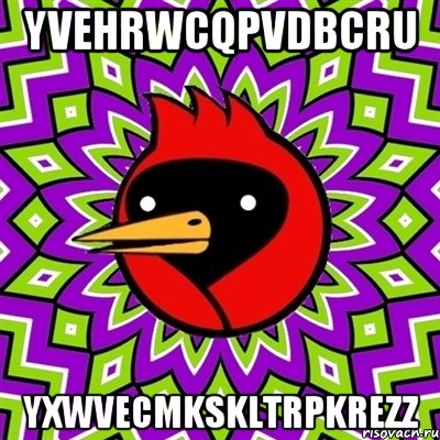yvehrwcqpvdbcru yxwvecmkskltrpkrezz, Мем Омская птица