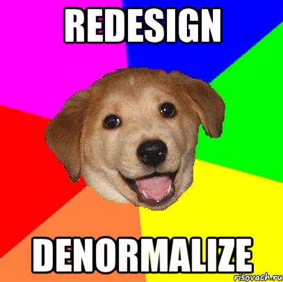 redesign denormalize, Мем Advice Dog