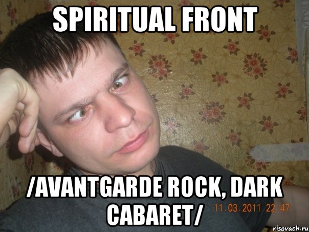 spiritual front /avantgarde rock, dark cabaret/