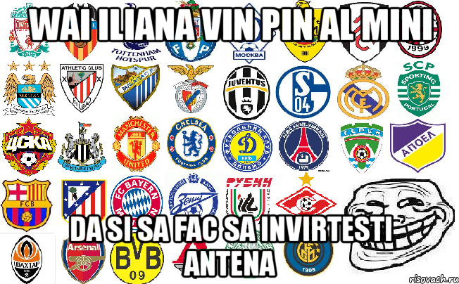 wai iliana vin pin al mini da si sa fac sa invirtesti antena, Мем Football Mems