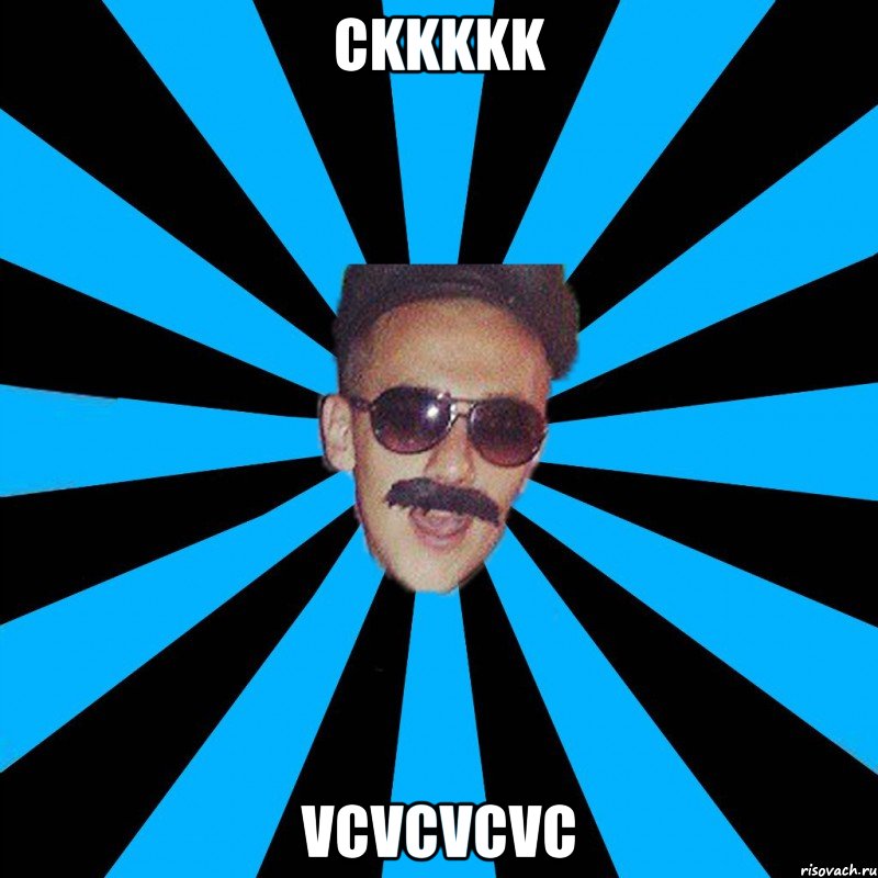ckkkkk vcvcvcvc