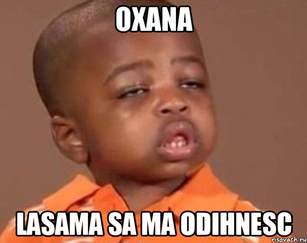 oxana lasama sa ma odihnesc, Мем  Какой пацан (негритенок)