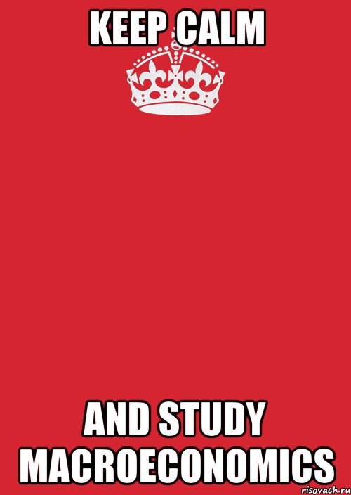 keep calm and study macroeconomics, Комикс Keep Calm 3