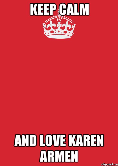 keep calm and love karen armen, Комикс Keep Calm 3