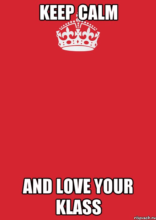 keep calm and love your klass, Комикс Keep Calm 3