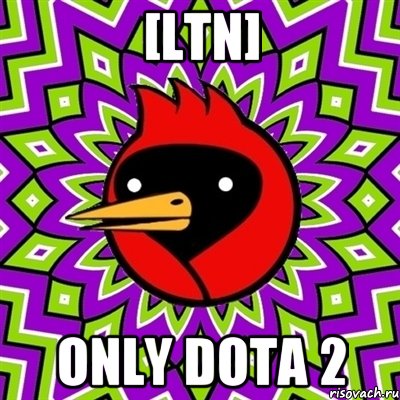 [ltn] only dota 2, Мем Омская птица