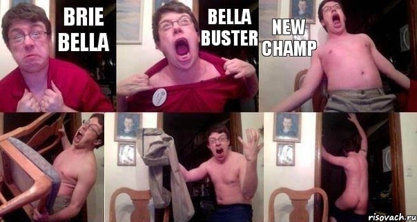 Brie Bella Bella Buster NEW CHAMP   , Комикс  Печалька 90лвл