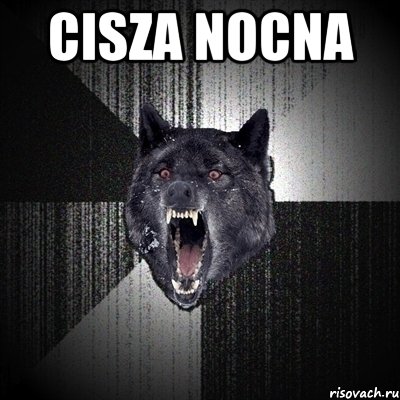 cisza nocna , Мем Сумасшедший волк