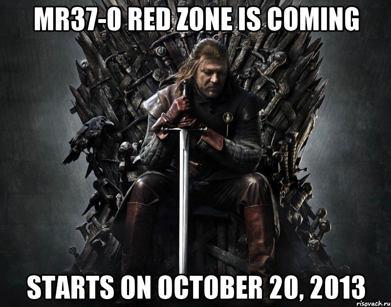 mr37-0 red zone is coming starts on october 20, 2013