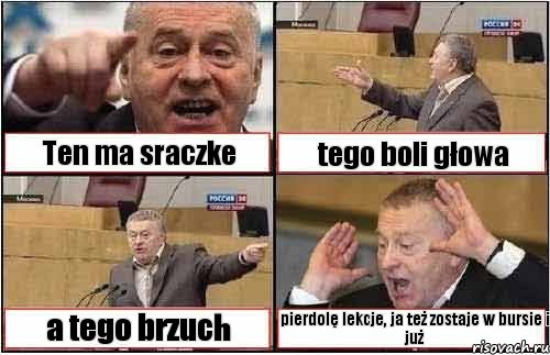 Ten ma sraczke tego boli głowa a tego brzuch pierdolę lekcje, ja też zostaje w bursie i już, Комикс жиреновский