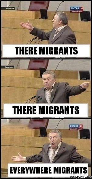 There migrants There migrants Everywhere migrants, Комикс Жириновский разводит руками 3