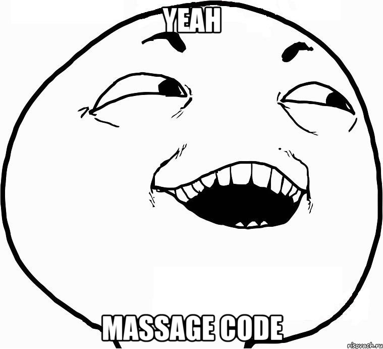 yeah massage code, Мем Дааа