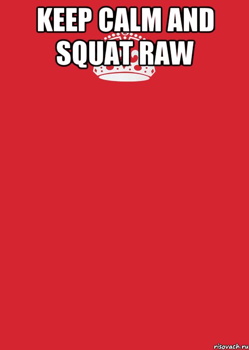 keep calm and squat raw , Комикс Keep Calm 3