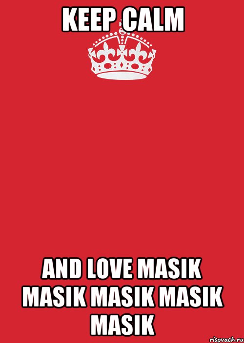 keep calm and love masik masik masik masik masik, Комикс Keep Calm 3