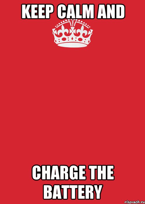 keep calm and charge the battery, Комикс Keep Calm 3