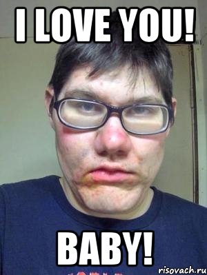 I love you! Baby!, Мем красавчик