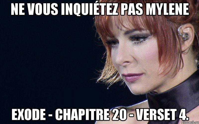 ne vous inquiétez pas mylene exode - chapitre 20 - verset 4.