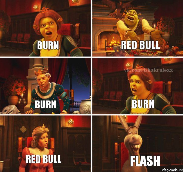 Burn Red bull Burn Burn Red bull Flash, Комикс  Шрек Фиона Гарольд Осел